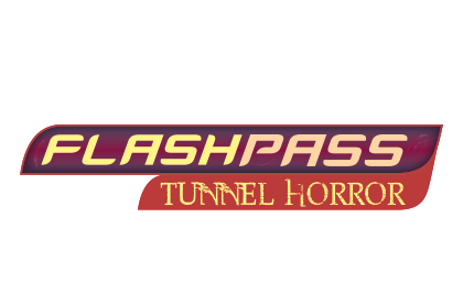 Flash Pass Tunnel Horror